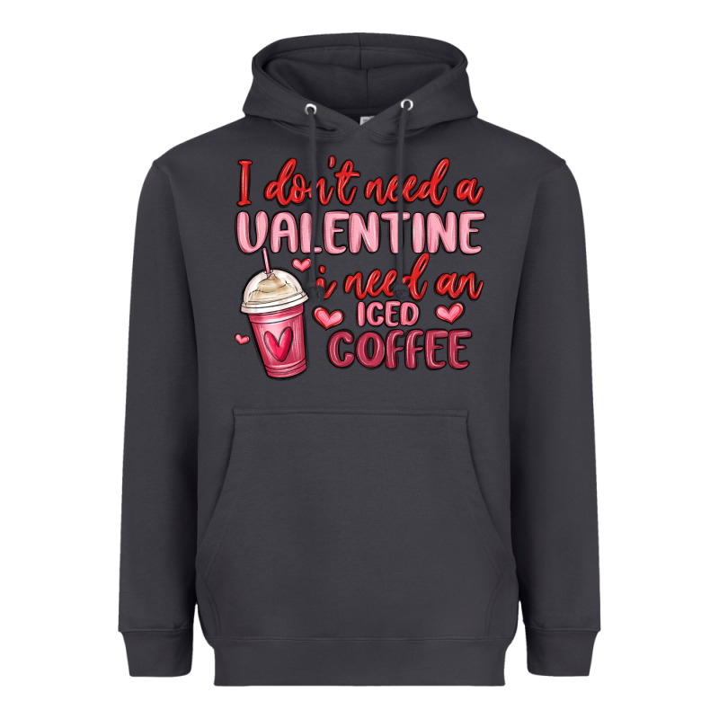 I Don T Need A Valentine I Need An Iced Coffee Heavyweight Hoodie by MaliasSmallBusiness | Teevron
