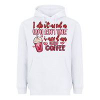 White i don t need a valentine i need an iced coffee Heavyweight Hoodie - MaliasSmallBusiness