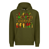 Army Green i am my ancestors wildest dream Premium Hoodie - LillyAllenDesigns