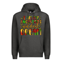 Charcoal Heather i am my ancestors wildest dream Premium Hoodie - LillyAllenDesigns