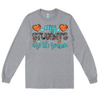Heather Grey my students are the reason Long Sleeve Tee - JahusDesignShop