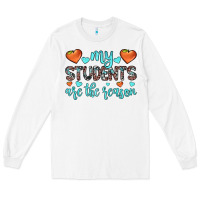 White my students are the reason Long Sleeve Tee - JahusDesignShop