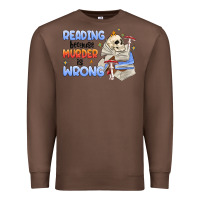 Chestnut reading because murder is wrong Premium Sweatshirt - MaliasSmallBusiness