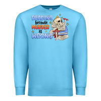 Ocean Blue reading because murder is wrong Premium Sweatshirt - MaliasSmallBusiness