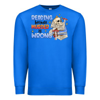 True Royal reading because murder is wrong Premium Sweatshirt - MaliasSmallBusiness