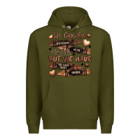 Army Green we can be different on the outside but we have the Premium Hoodie - LillyAllenDesigns