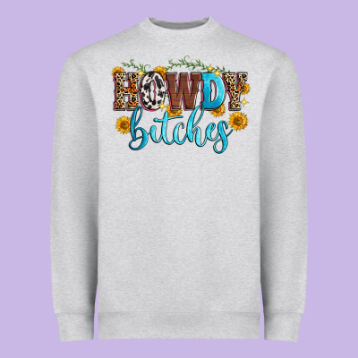 Howdy Bitches Heavyweight Sweatshirt Designed By Zillion Design Studio