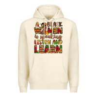 Sandshell a black women is speaking listen and learn Premium Hoodie - LillyAllenDesigns