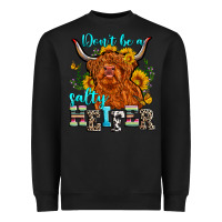 Black don't be a salty heifer Heavyweight Sweatshirt - Zillion Design Studio