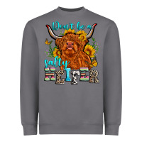 Storm don't be a salty heifer Heavyweight Sweatshirt - Zillion Design Studio