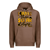 Chestnut i was there solar eclipse 2024 Premium Hoodie - LillyAllenDesigns