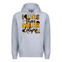 Heather Grey i was there solar eclipse 2024 Premium Hoodie - LillyAllenDesigns