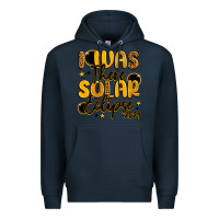 Navy i was there solar eclipse 2024 Premium Hoodie - LillyAllenDesigns