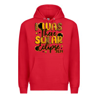 Red i was there solar eclipse 2024 Premium Hoodie - LillyAllenDesigns