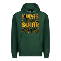 Sports Green i was there solar eclipse 2024 Premium Hoodie - LillyAllenDesigns
