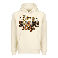 Sandshell every shade slays Premium Hoodie - LillyAllenDesigns