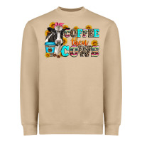 Coffee Then Cows Heavyweight Sweatshirt | Teevron