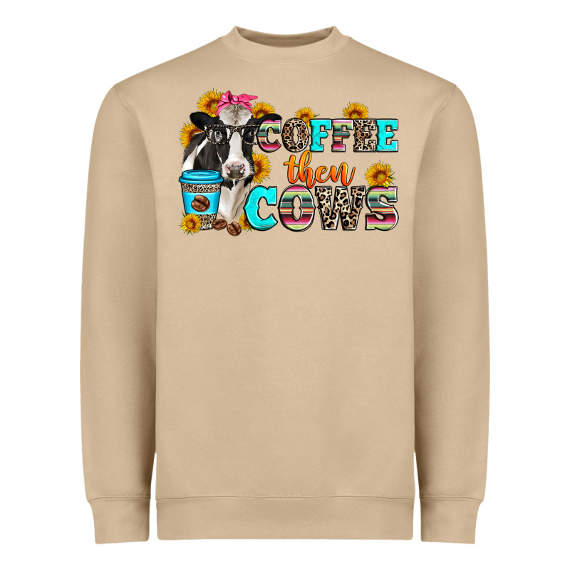 Coffee Then Cows Heavyweight Sweatshirt by Zillion Design Studio | Teevron