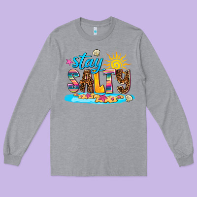 Stay Salty Long Sleeve Tee Designed By Adodesignshop
