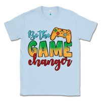 Dusty Blue Be the game changer Classic Tee - JahusDesignShop
