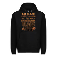 Black im black every month but this month im blackity bl Premium Hoodie - LillyAllenDesigns