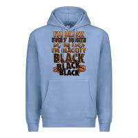 Colony Blue im black every month but this month im blackity bl Premium Hoodie - LillyAllenDesigns