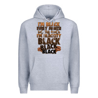Heather Grey im black every month but this month im blackity bl Premium Hoodie - LillyAllenDesigns