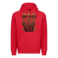 Red im black every month but this month im blackity bl Premium Hoodie - LillyAllenDesigns