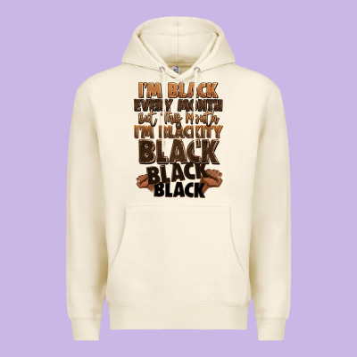 Im Black Every Month But This Month Im Blackity Bl Premium Hoodie Designed By Lillyallendesigns