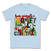 Dusty Blue have yourself a mooey little christmas Classic Tee - AdoDesignShop
