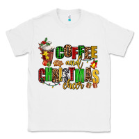 White coffee and christmas cheer Classic Tee - AdoDesignShop
