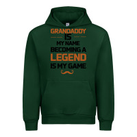 Forest Green Grandaddy Is My Name Becoming A Legend Is My Game Urban Hoodie - Bettercallsaul