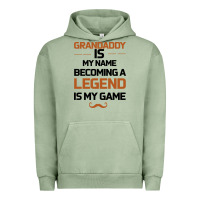 Pigment Oil Green Grandaddy Is My Name Becoming A Legend Is My Game Urban Hoodie - Bettercallsaul