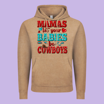 Mamas Let Your Babies Be Cowboys Vintage Hoodie Designed By Texasbilliewilder
