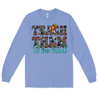 Colony Blue teach them to be kind Long Sleeve Tee - JahusDesignShop