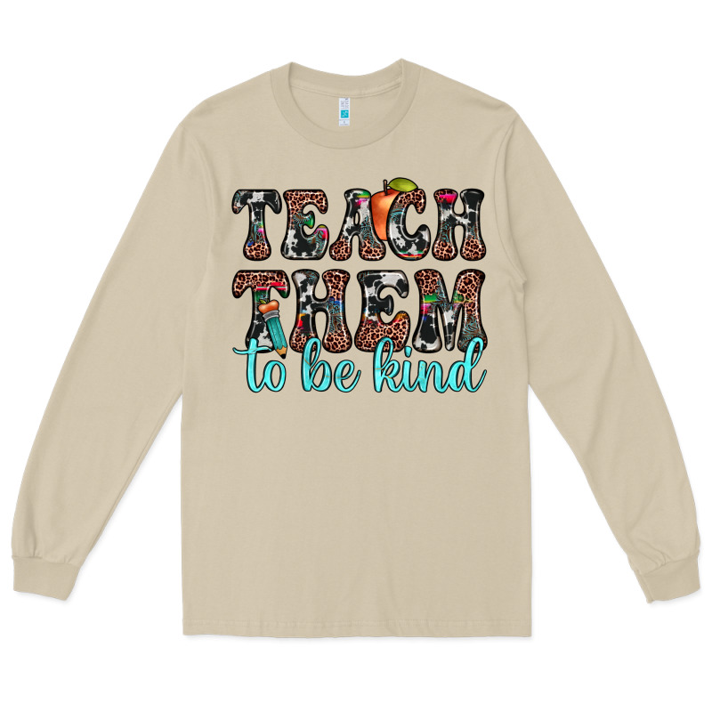 Teach Them To Be Kind Long Sleeve Tee by JahusDesignShop | Teevron