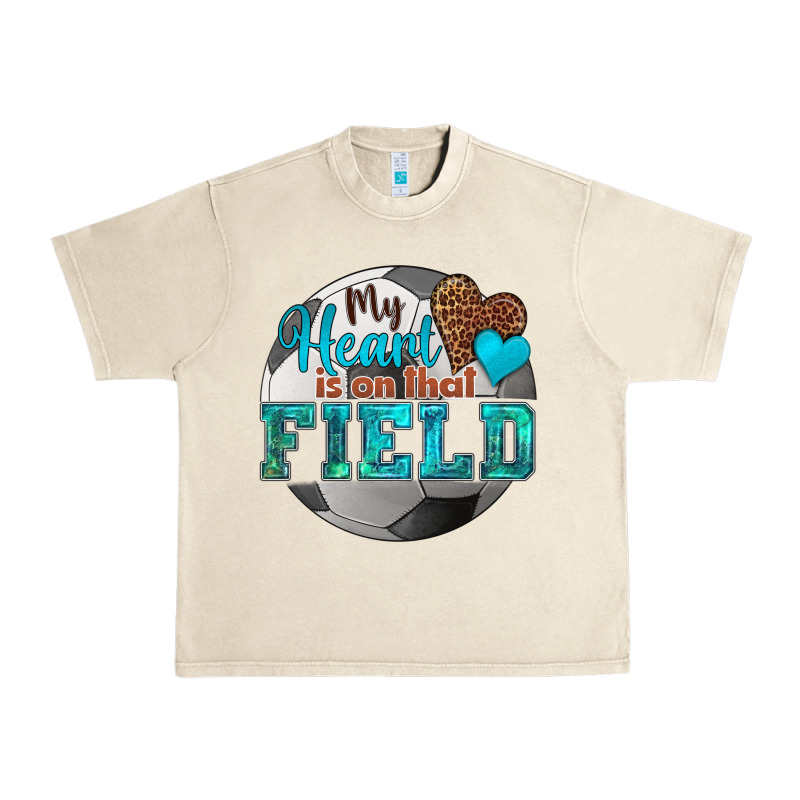 My Heart Is On That Field Soccer Urban Heavy Tee by HRA Design Shop | Teevron