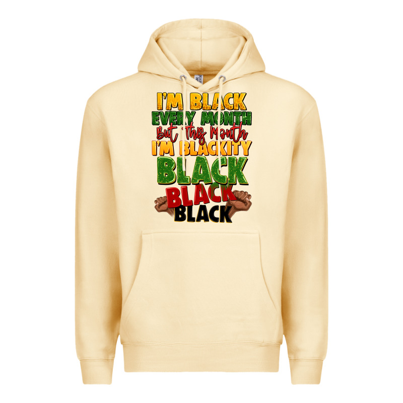 Juneteenth Im Black Every Month Premium Hoodie by LillyAllenDesigns | Teevron