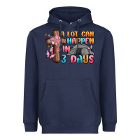 A Lot Can Happen In 3 Days Heavyweight Hoodie | Teevron
