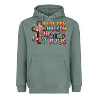 Sage a lot can happen in 3 days Heavyweight Hoodie - MaliasSmallBusiness