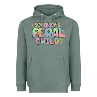 Sage somebody's feral child Heavyweight Hoodie - MaliasSmallBusiness