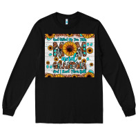 Black god gifted me two titles mom and grandma and i rock them both Long Sleeve Tee - JahusDesignShop