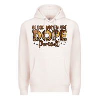 Pale Pink black women are dope periodt Premium Hoodie - LillyAllenDesigns