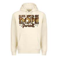 Sandshell black women are dope periodt Premium Hoodie - LillyAllenDesigns