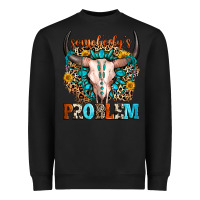 Black somebody's problem Heavyweight Sweatshirt - Zillion Design Studio
