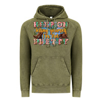 Vintage Olive keep on telling yourself i'm not pretty Vintage Hoodie - Zillion Design Studio