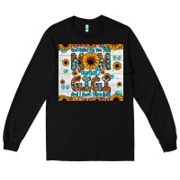 Black god gifted me two titles mom and gigi and i rock them both Long Sleeve Tee - JahusDesignShop