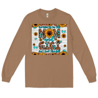 Toasted Coconut god gifted me two titles mom and gigi and i rock them both Long Sleeve Tee - JahusDesignShop