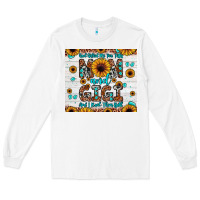 White god gifted me two titles mom and gigi and i rock them both Long Sleeve Tee - JahusDesignShop