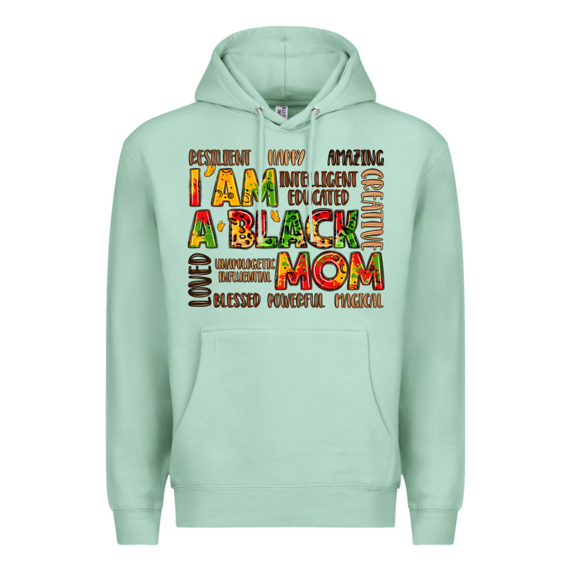 I Am A Black Mom Premium Hoodie by LillyAllenDesigns | Teevron